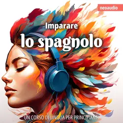 Cover - Corsi di lingue per principianti - Imparare lo spagnolo