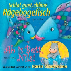 Cover - Marcus Pfister - Schlaf guet, chliine Rägebogefisch - Ab is Bett Nils!