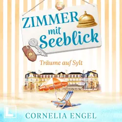 Cover - Cornelia Engel - Zimmer mit Seeblick - Band 2 - Träume auf Sylt