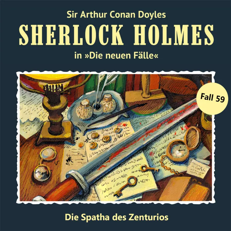Cover von Sherlock Holmes - Fall 59 - Die Spatha des Zenturios
