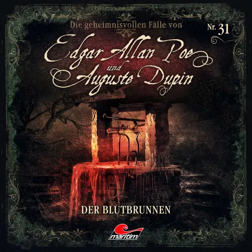 Cover von Edgar Allan Poe & Auguste Dupin - Folge 31 - Der Blutbrunnen