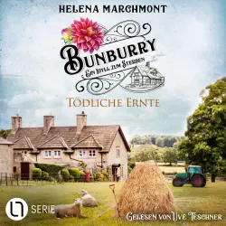 Cover - Helena Marchmont - Bunburry - Ein Idyll zum Sterben - Folge 19 - Tödliche Ernte