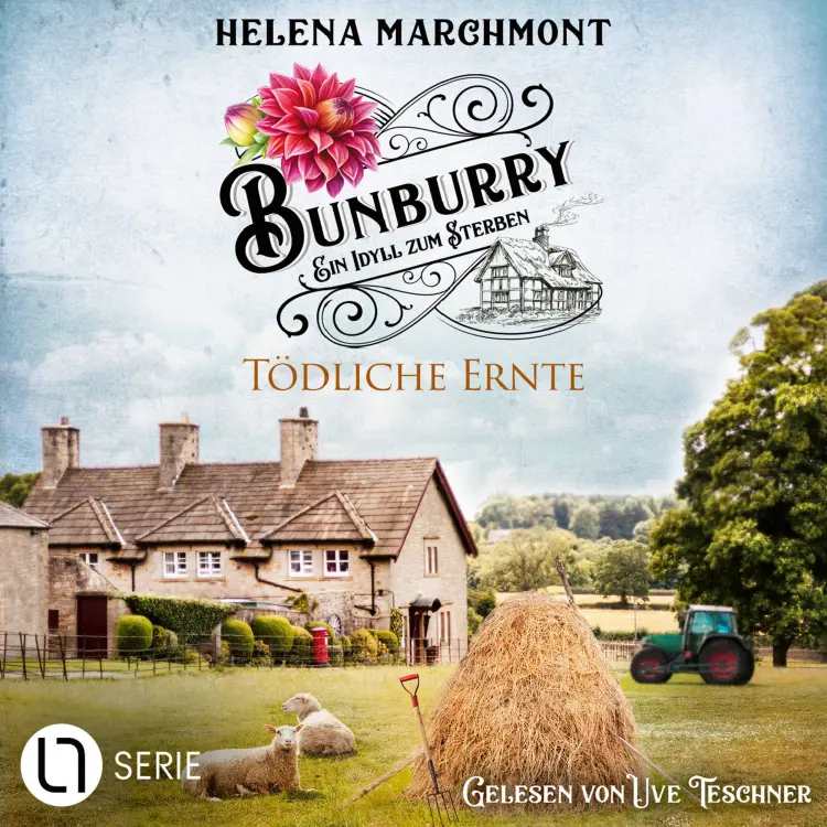 Cover von Helena Marchmont - Bunburry - Ein Idyll zum Sterben - Folge 19 - Tödliche Ernte