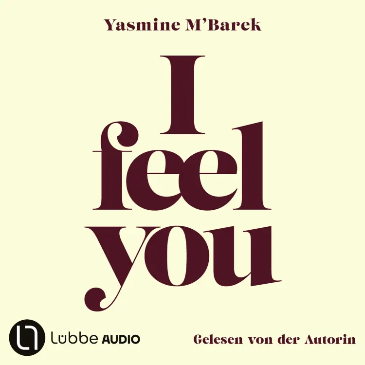 Cover von Yasmine M'Barek - I feel you - Über Empathie
