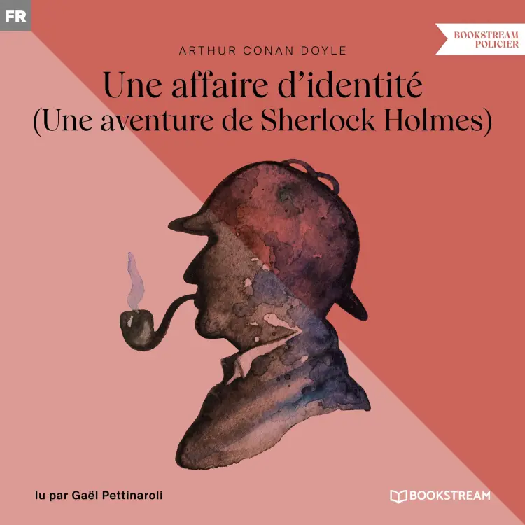 Cover von Sir Arthur Conan Doyle - Une affaire d'identité - Une aventure de Sherlock Holmes
