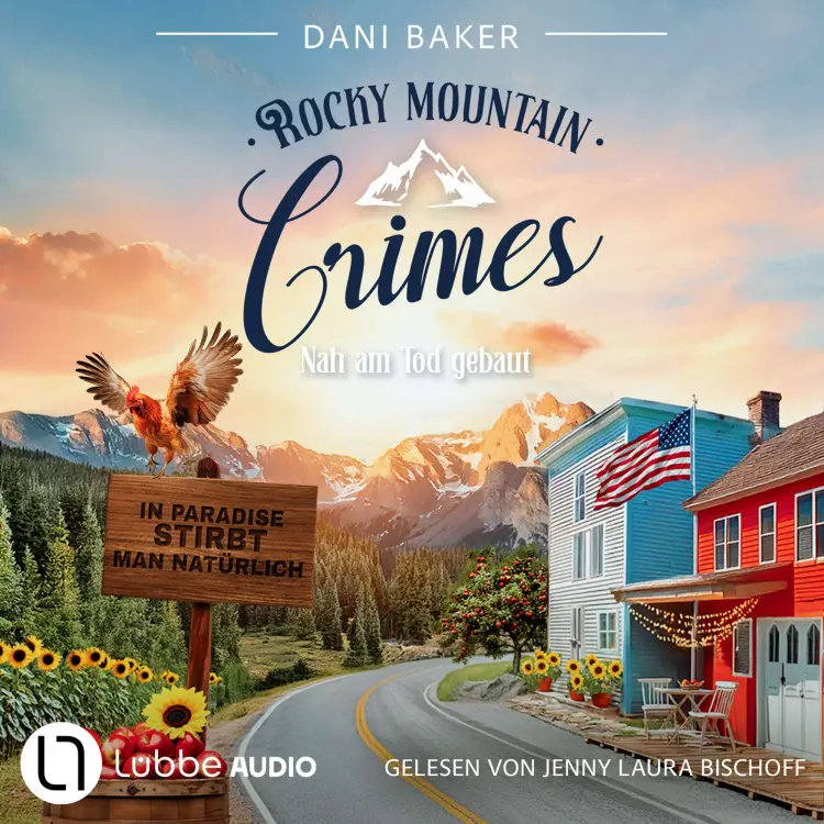 Cover von Dani Baker - Rocky Mountain Crimes - Teil 3 - Nah am Tod gebaut