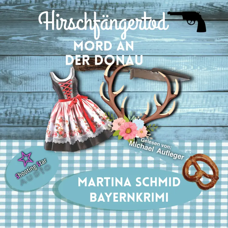 Cover von Martina Schmid - Hirschfängertod - Hinterdobler-Reihe - Band 8 - Mord an der Donau