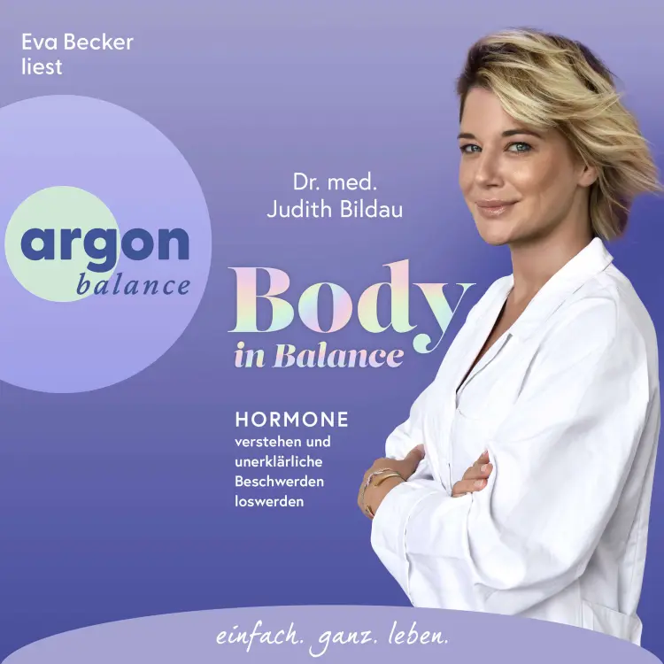 Cover von Judith Bildau - Body in Balance - Hormone verstehen und unerklärliche Beschwerden loswerden