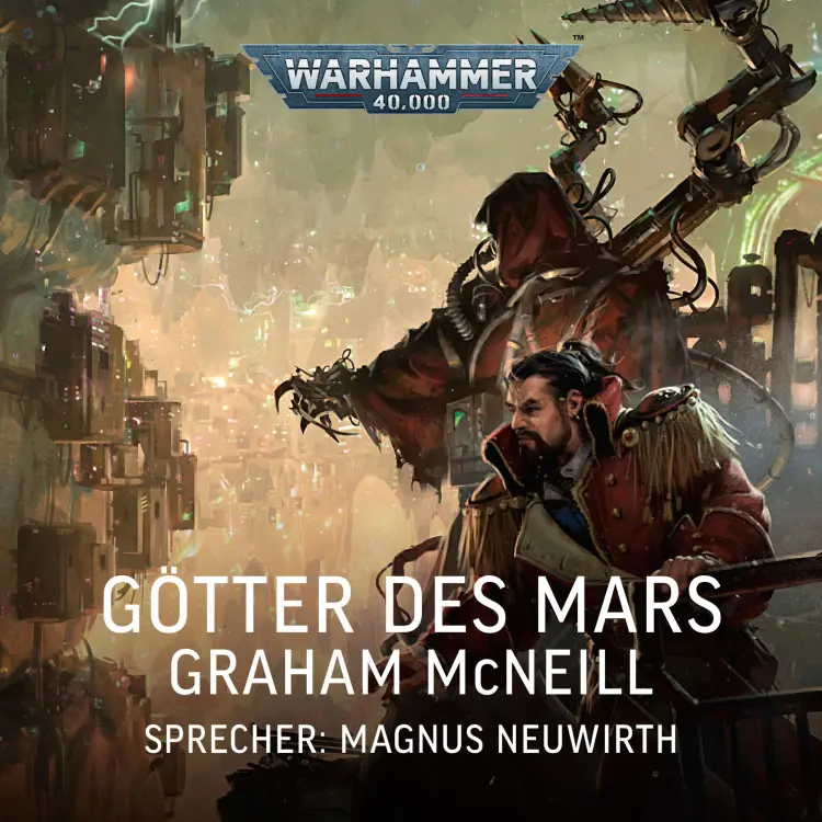 Cover von Graham McNeill - Warhammer 40.000: Techpriester des Mars 3 - Götter des Mars