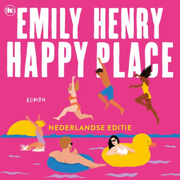 Cover von Emily Henry - Happy Place - Nederlanse editie