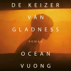Cover - Ocean Vuong - De keizer van Gladness