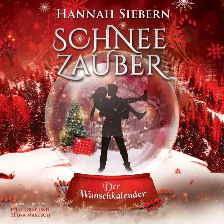 Cover von Hannah Siebern - Schneezauber - Band 5 - Der Wunschkalender