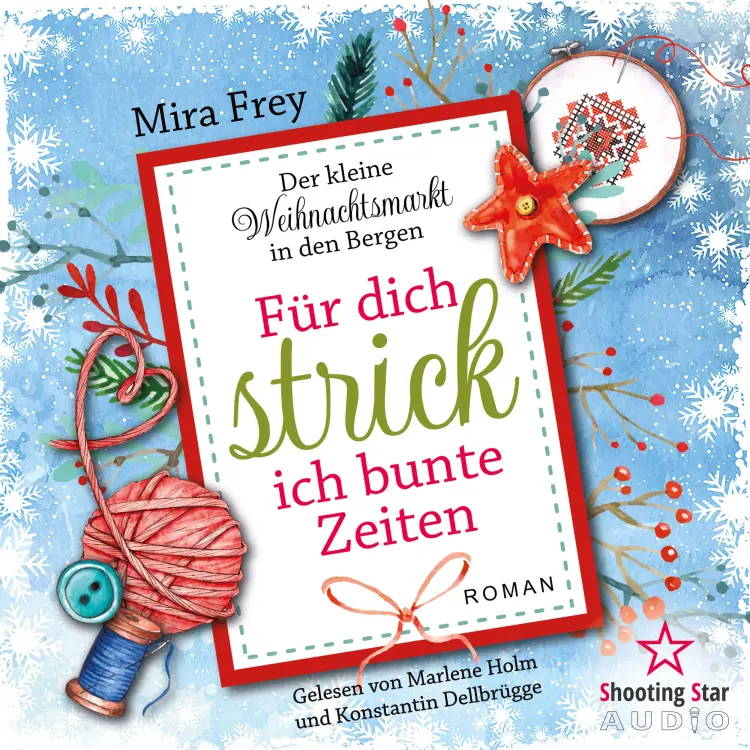 Cover von Mira Frey - Der kleine Weihnachtsmarkt in den Bergen - Band 2 - Für dich strick ich bunte Zeiten