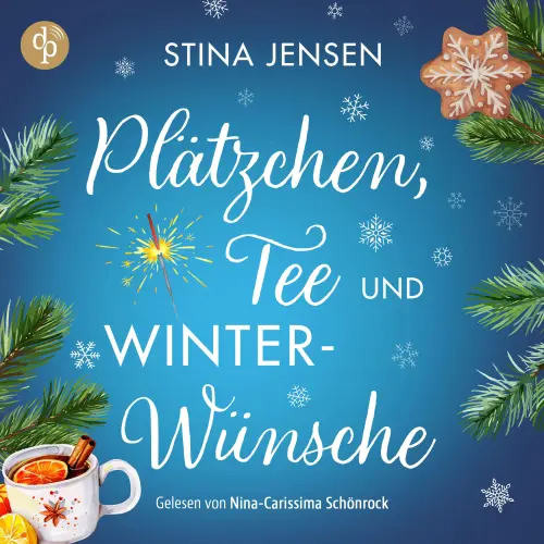 Cover - Stina Jensen - Winterknistern-Reihe - Band 1 - Plätzchen, Tee und Winterwünsche | Wholesome Romance Hörbuch