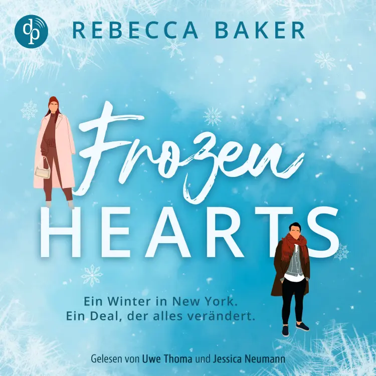 Cover von Rebecca Baker - Frozen Hearts | Ein spicy Enemies to Lovers Romance Hörbuch im winterlichen New York