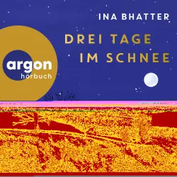 Cover - Ina Bhatter - Drei Tage im Schnee