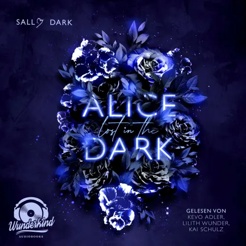 Cover - Sally Dark - Dark Wonderland - Band 1 - Alice lost in the Dark