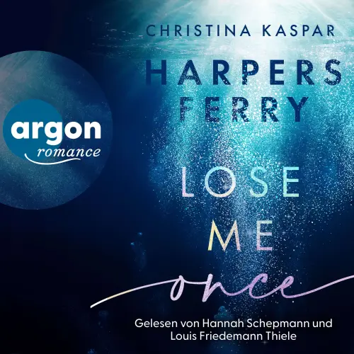 Cover - Christina Kaspar - Die Harpers-Ferry-Reihe - Band 1 - Harpers Ferry. Lose Me Once