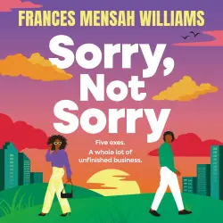 Cover - Frances Mensah Williams - Sorry, Not Sorry