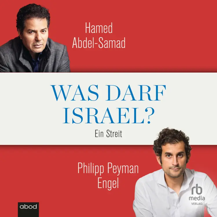 Cover von Hamed Abdel-Samad - Was darf Israel? - Ein Streit