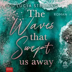 Cover - Lucia Sterling - Lifeguard - Roman - Band 2 - The Waves That Swept Us Away