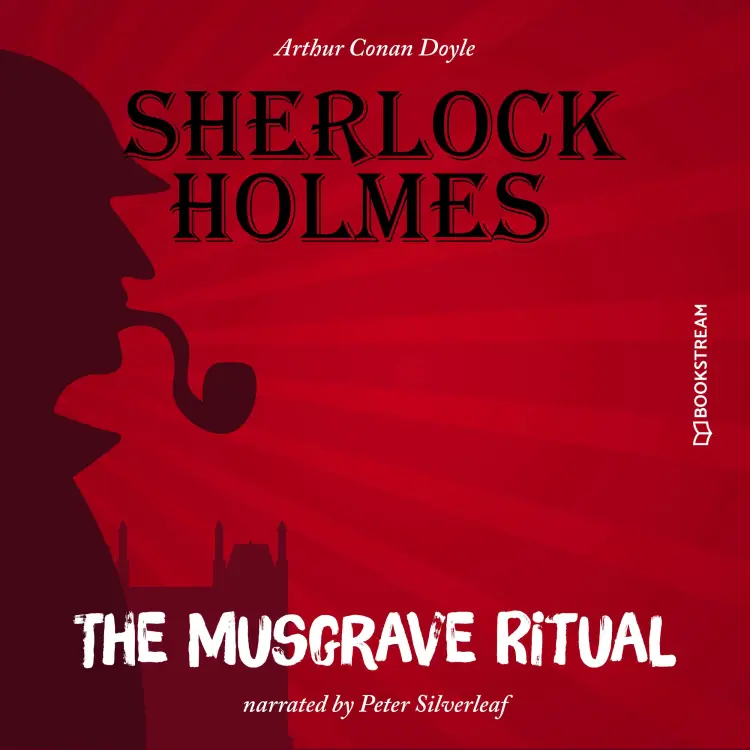 Cover von Sir Arthur Conan Doyle - The Musgrave Ritual