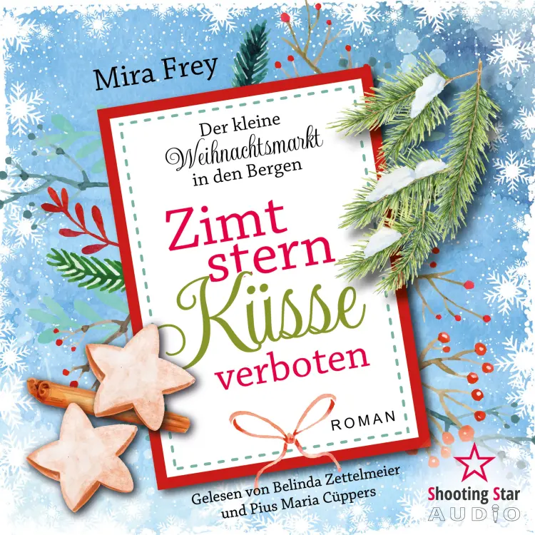 Cover von Mira Frey - Der kleine Weihnachtsmarkt in den Bergen - Band 5 - Zimtsternküsse verboten