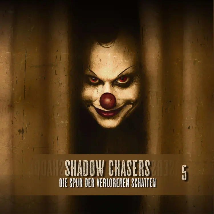 Cover von Shadow Chasers - Folge 5 - Die Spur der verlorenen Schatten