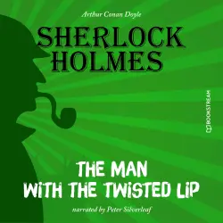 Cover - Sir Arthur Conan Doyle - The Man with the Twisted Lip