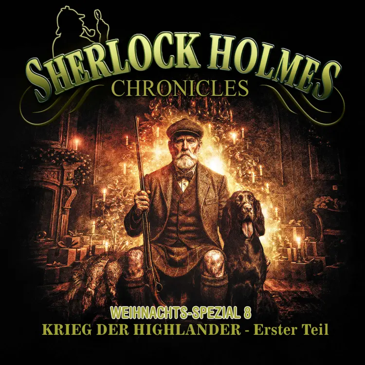 Cover von Sherlock Holmes Chronicles - X-MAS SPECIAL 8 - Krieg der Highlander - Erster Teil
