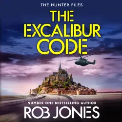 Cover - Rob Jones - The Excalibur Code - The Hunter Files, Book 4