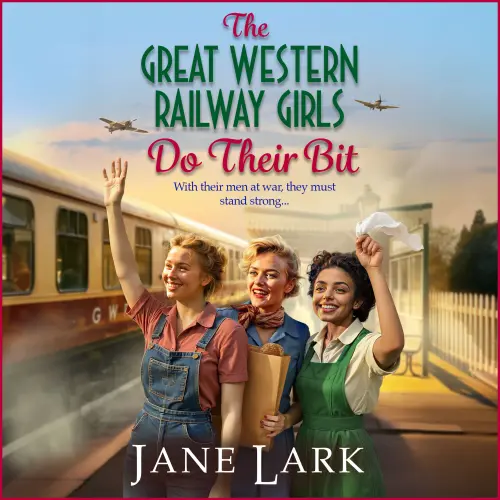 Cover - Jane Lark - The Great Western Railway Girls Do Their Bit - The Great Western Railway Girls, Book 2