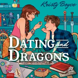 Cover - Kristy Boyce - Dating & Dragons - Roman