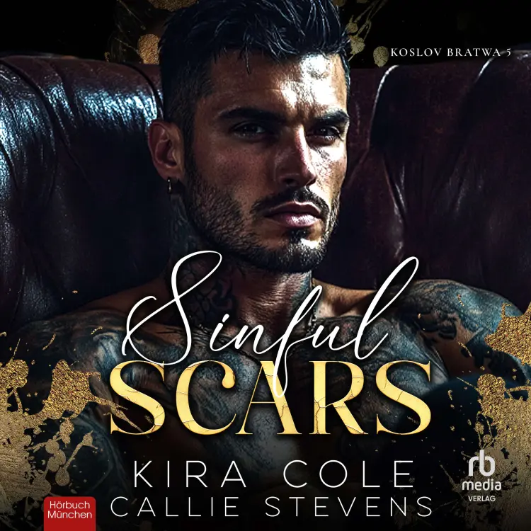 Cover von Kira Cole - Koslov Bratwa - Band 5 - Sinful Scars