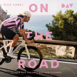 Cover - Rick Zabel - On the Road. Von der Freiheit auf dem Rennrad - Das passende Buch zur Tour de France - vom bekanntesten Bike-Influencer
