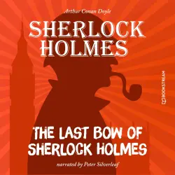 Cover - Sir Arthur Conan Doyle - The Last Bow of Sherlock Holmes