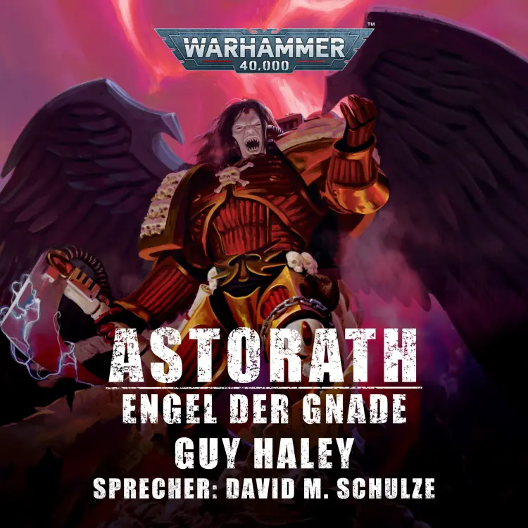 Cover von Guy Haley - Warhammer 40.000: Astorath - Engel der Gnade
