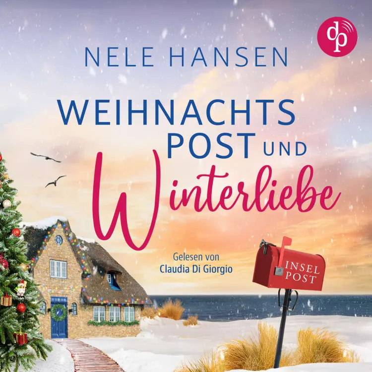 Cover von Nele Hansen - Weihnachtspost und Winterliebe | Romance Hörbuch