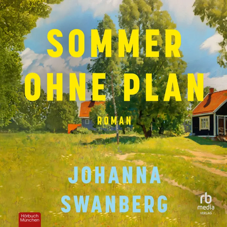 Cover von Johanna Swanberg - Sommer ohne Plan - Roman