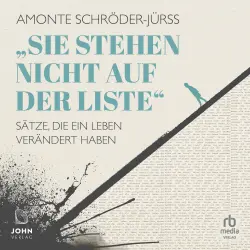 Cover - Amonte Schröder-Jürss - "Sie stehen nicht auf der Liste" - Sätze, die ein Leben verändert haben