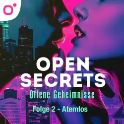 Cover - Open Secrets - Folge 2 - Atemlos