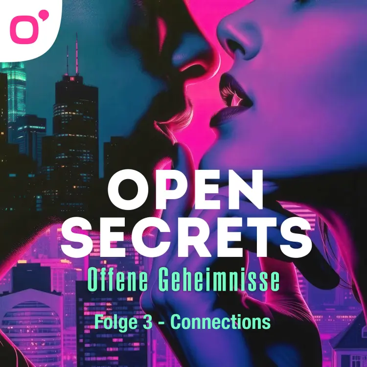 Cover von Open Secrets - Folge 3 - Connections