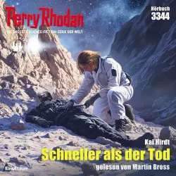 Cover - Kai Hirdt - Perry Rhodan - Erstauflage 3344 - Schneller als der Tod