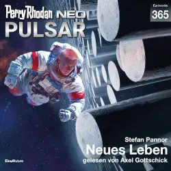 Cover - Stefan Pannor - Perry Rhodan - Neo 365 - Neues Leben