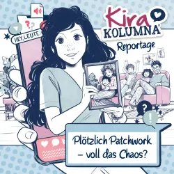 Cover - Kira Kolumna - Plötzlich Patchwork - voll das Chaos?