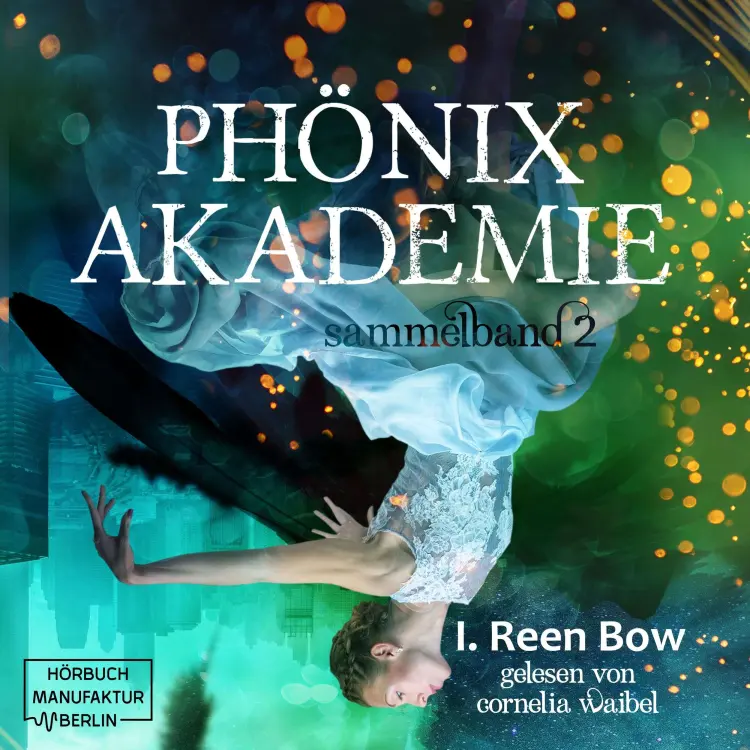 Cover von I. Reen Bow - Phönixakademie - Band 2 - Sammelband 2