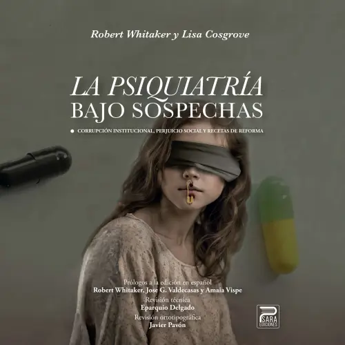 Cover von Robert Whitaker - La psiquiatría bajo sospechas