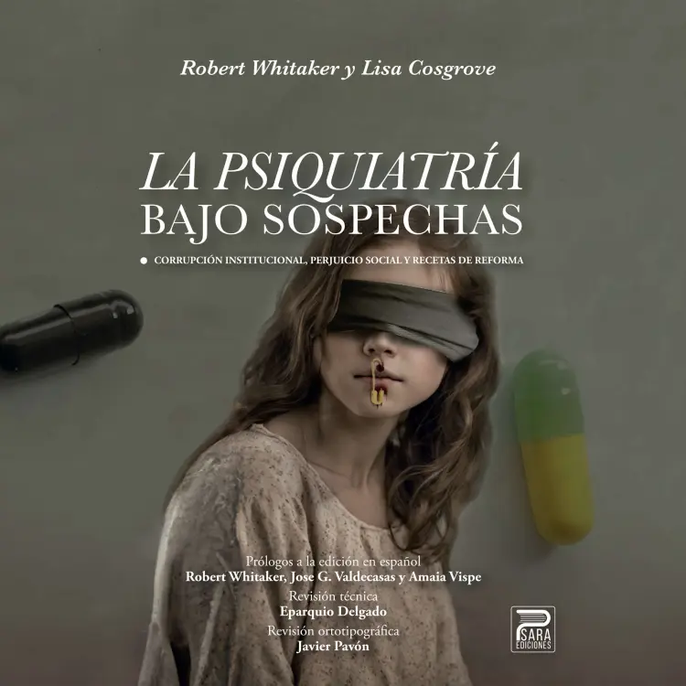 Cover von Robert Whitaker - La psiquiatría bajo sospechas