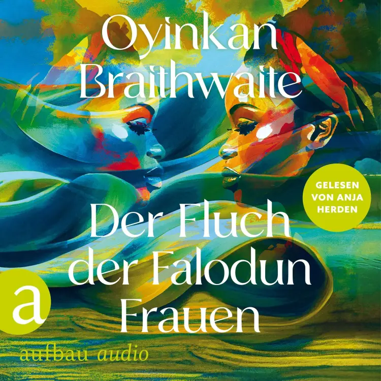 Cover von Oyinkan Braithwaite - Der Fluch der Falodun Frauen