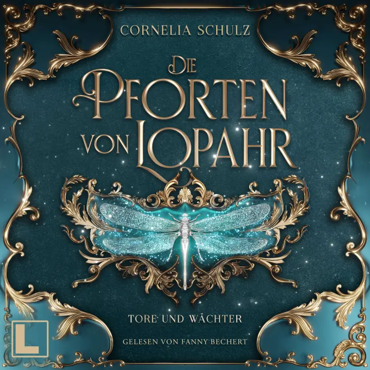 Cover von Cornelia Schulz - Die Pforten von Lopahr - Band 1 - Tore und Wächter